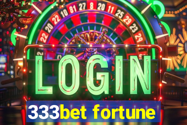 333bet fortune